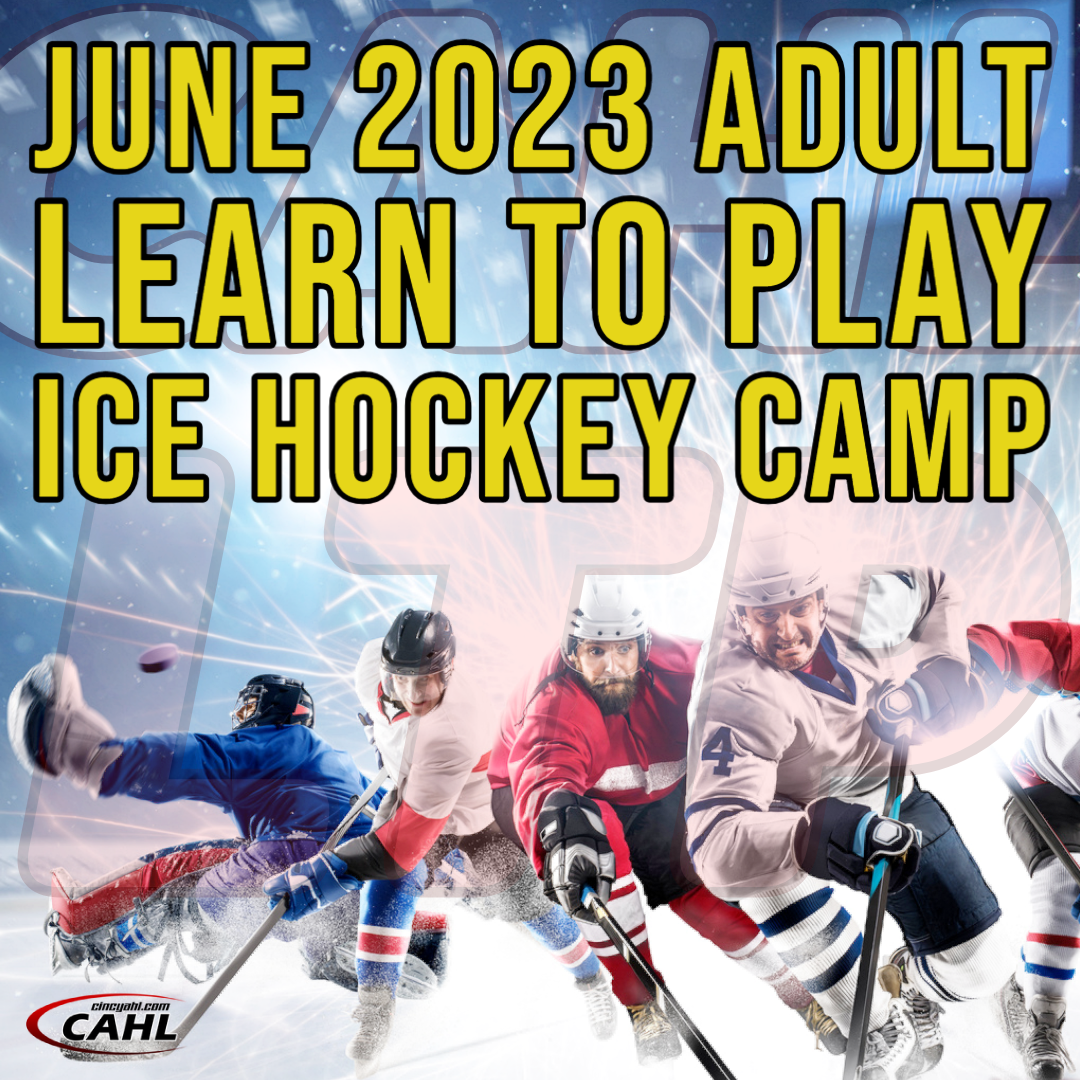 June 2023 Adult Learn to Play Ice Hockey Camp